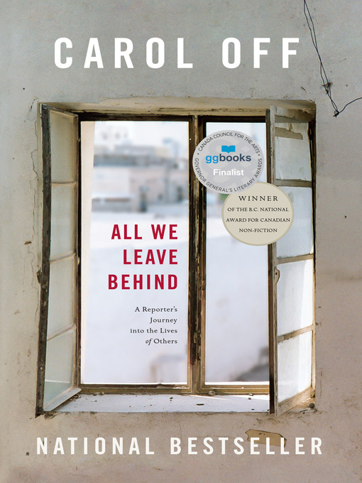 Title details for All We Leave Behind by Carol Off - Available